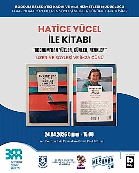 Bodrum’dan Yüzler, Günler, Renkler Söyleşi ve İmza Günü Etkinliği